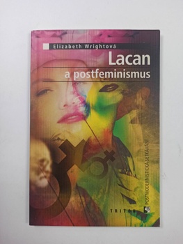 Elizabeth Wrightová: Lacan a postfeminismus