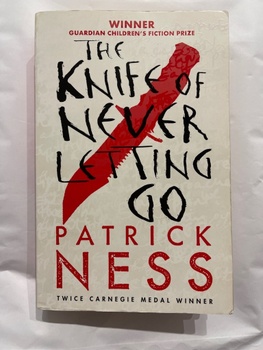 Patrick Ness: The Knife of Never Letting Go Měkká (2017)