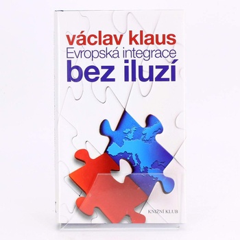 Evropská integrace bez iluzí, Václav Klaus