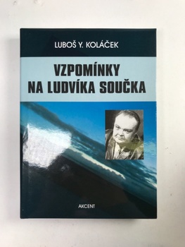 Luboš Y. Koláček: Vzpomínky na Ludvíka Součka