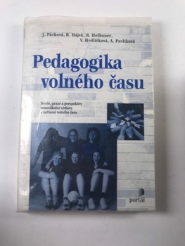 Jiřina Pávková: Pedagogika volného času Měkká (1999)