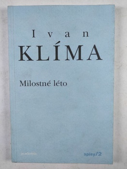 Ivan Klíma: Milostné léto Měkká (2011)