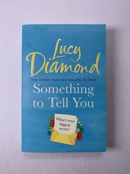 Lucy Diamond: Something to Tell You