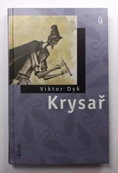 Viktor Dyk: Krysař Pevná (2005)