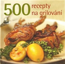 500 recepty na grilování