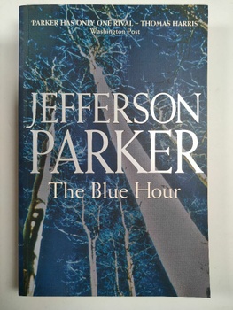 T. Jefferson Parker: The Blue Hour