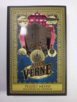 Jules Verne: Plující město a Milionář na cestách