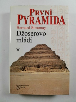 První pyramida – Džoserovo mládí