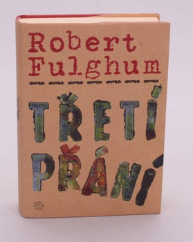 Kniha Robert Fulghum: Třetí přání