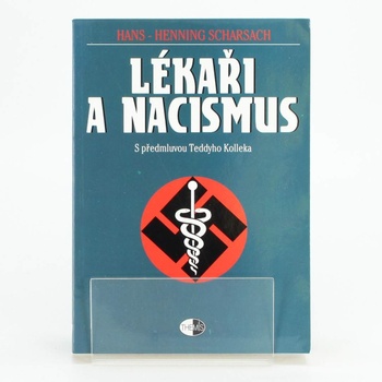 Hans-Henning Scharsach: Lékaři a nacismus