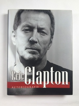Eric Clapton: Eric Clapton - autobiografie