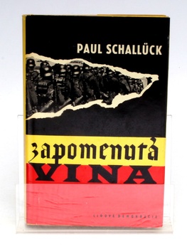 Kniha Paul Shallück: Zapomenutá vina