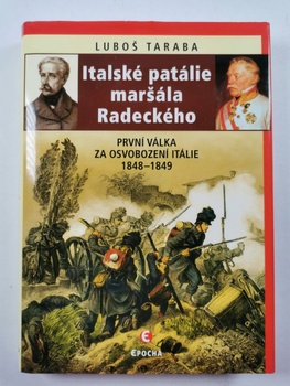 Luboš Taraba: Italské patálie maršála Radeckého
