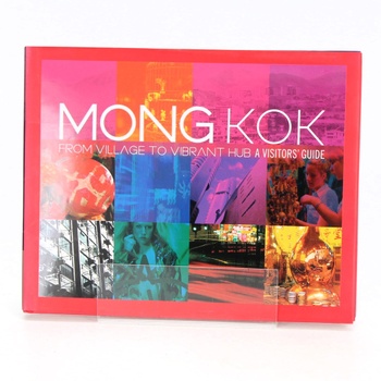 Mong Kok: From village to vibrant húb