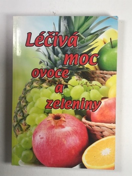 Eva Richtárová: Léčivá moc ovoce a zeleniny
