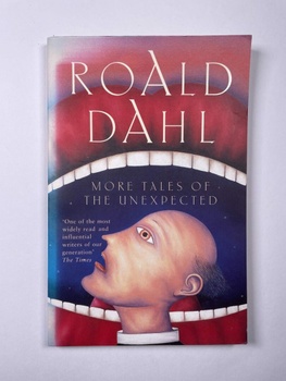 Roald Dahl: More Tales of the Unexpected