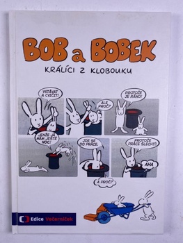 Jaroslav Pacovský: Bob a Bobek králíci z klobouku Pevná (2017)