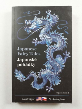 William Elliot Griffis: Japonské pohádky / Japanese Fairy Tales