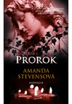 Amanda Stevensová: Prorok Pevná (2014)