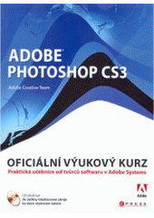 Adobe Photoshop CS3 - Oficiální výukový kurz