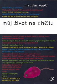 Můj život na ch@tu - 1. český román o chatování