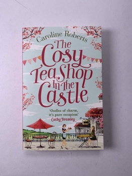 Caroline Roberts: Cosy Teashop in the Castle