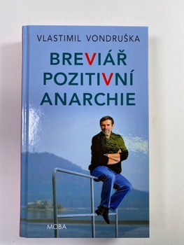 Vlastimil Vondruška: Breviář pozitivní anarchie