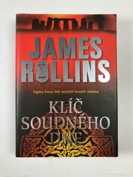 James Rollins: Klíč soudného dne Pevná