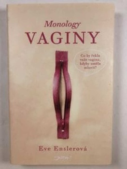 Eve Enslerová: Monology vaginy Pevná