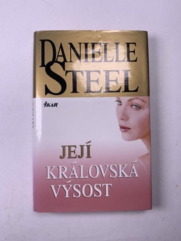 Danielle Steel: Její královská Výsost