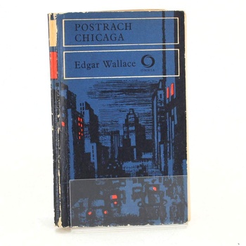 Kniha Edgar Wallace: Postrach Chicaga