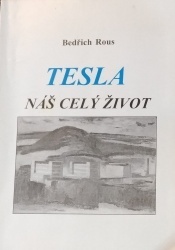 Tesla náš celý život