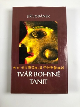Jiří Jobánek: Tvář bohyně Tanit
