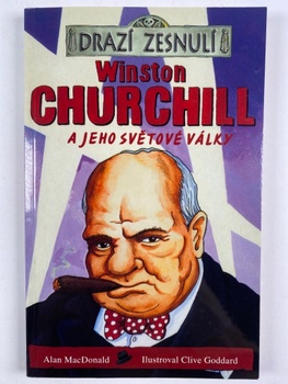 Alan MacDonald: Winston Churchill a jeho světové války