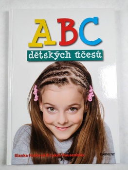 Blanka Hašková: ABC dětských účesů