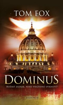 Dominus - Božský zázrak, nebo vražedné spiknutí?