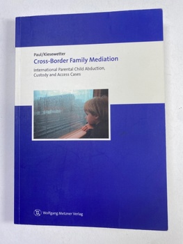 Christoph C. Paul: Cross-Border Family Mediation
