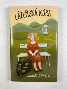 Ivanka Devátá: Lázeňská kúra Pevná (2004)