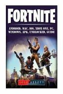 Fortnite, Android, Mac, Ios, Xbox One, Pc, Windows, Apk, Unblocked, Guide