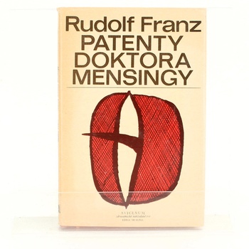 Rudolf Franz: Patenty doktora Mensingy