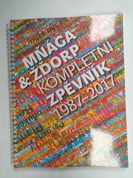 Mňága & Žďorp: Kompletní zpěvník 1987 - 2017