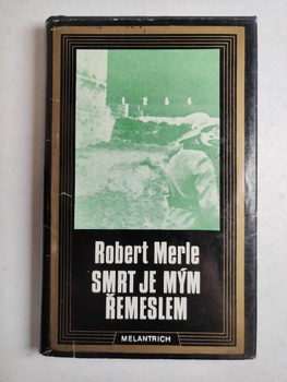 Robert Merle: Smrt je mým řemeslem Pevná (1990)