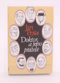 Kniha Jiří Pejša: Doktor a jeho přátelé