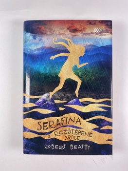 Robert Beatty: Serafina a rozštěpené srdce