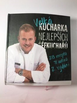 kolektiv autorů: Velká kuchařka nejlepších šéfkuchařů (2. vydání)