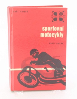 Kniha Inž. Pavel Husák: Sportovní motocykly