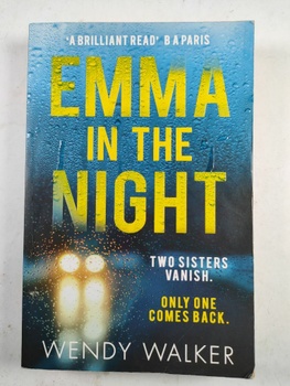 Wendy Walker: Emma in the Night