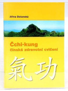 Kniha: Čchi-kung čínská zdravotní cvičení