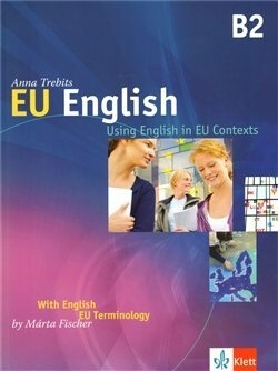 EU English B2 monolingual - Anna Trebits, Márta Fischer