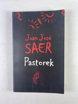 Juan José Saer: Pastorek